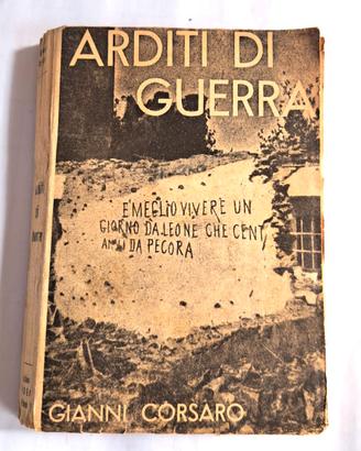 Arditi di Guerra - Gianni Corsaro 1934 - Prima ed.