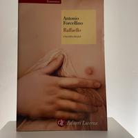 Raffaello. Una vita felice - Forcellino