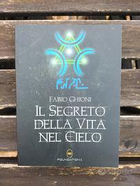 Il Segreto della Vita nel Cielo - Fabio Ghioni