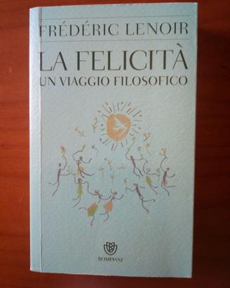 Libro "La felicità - un viaggio filosofico"