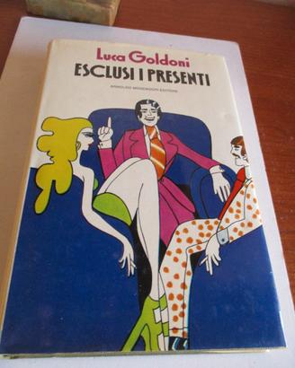 L. Goldoni - ESCLUSO I PRESENTI