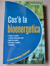 Libro "Cos'è la bioenergetica" - V. Benedetti Tali