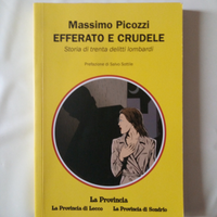 Massimo Picozzi - Efferato e crudele