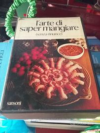 l'arte   di saper mangiare   senza  rinunciare