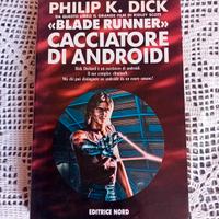 Cacciatore di androidi Blade Runner Philip K. Dick