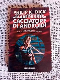 Cacciatore di androidi Blade Runner Philip K. Dick