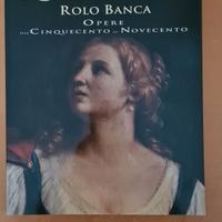 La Collezione d'Arte Rolo Banca 