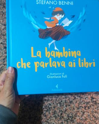 La bambina che parlava ai libri - Stefano Benni
