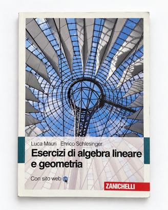 Esercizi di algebra lineare e geometria