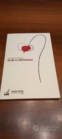 oltre il crepuscolo copia autografata 