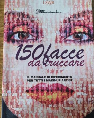 Libro "150 facce fa truccare" Stefano Anselmo