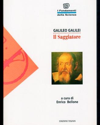 Galileo Galilei: IL SAGGIATORE (c. Enrico Bellone)