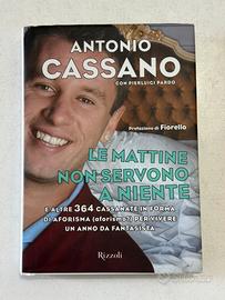 Le mattine non servono a niente - Antonio Cassano