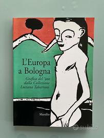 L' Europa a Bologna. Grafica del '900