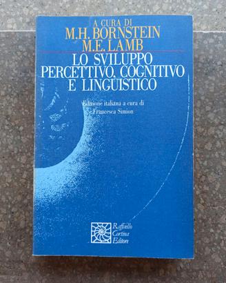 Lo sviluppo percettivo, cognitivo e linguistico