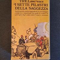 I sette pilastri della saggezza. Th. E. Lawrence.