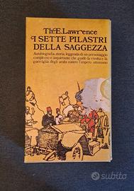 I sette pilastri della saggezza. Th. E. Lawrence.