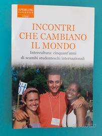 Incontri che cambiano il mondo