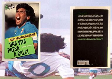 DIEGO ARMANDO MARADONA , Una vita presa a calci