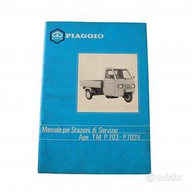 Manuale stazioni di servizio Piaggio Ape TM P703 P