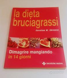 Caroline M. Shreeve - La dieta bruciagrassi