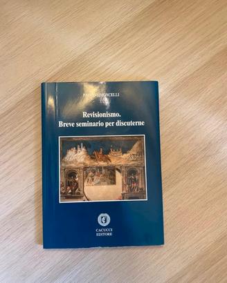 Revisionismo, breve seminario per discuterne