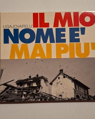 CD LigaJovaPelú Il mio nome è mai più 