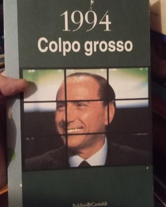 1994 il colpo grosso Berlusconi 
