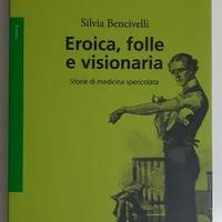 Eroica, folle e visionaria