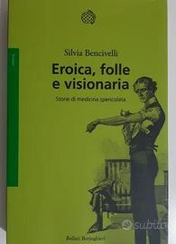 Eroica, folle e visionaria