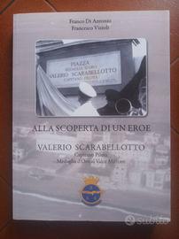 Libro biografia militare  "Valerio Scarabellotto"