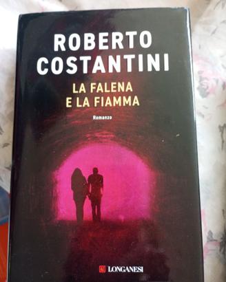 libro ROBERTO COSTANTINI "LA FALENA E LA FIAMMA"
