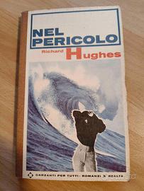 Libro "Nel pericolo" - R. Hughes 1967