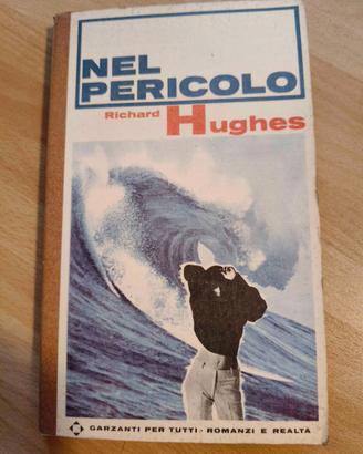 Libro "Nel pericolo" - R. Hughes 1967