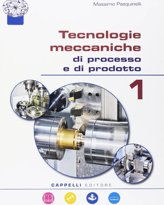 Tecnologie meccaniche di processo e di prodotto.1