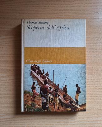 Thomas Sterling - Scoperta dell'Africa (Club degli