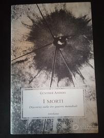 I morti. Discorso sulle tre guerre mondiali/G.Ande