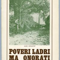 POVERI LADRI MA ONORATI MOTEBELLUNESI Durante Aldo