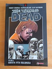 The Walking Dead - Questa Vita Dolorosa Vol. 6