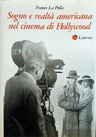 SOGNO E REALTA' AMERICANA NEL CINEMA DI HOLLYWOOD