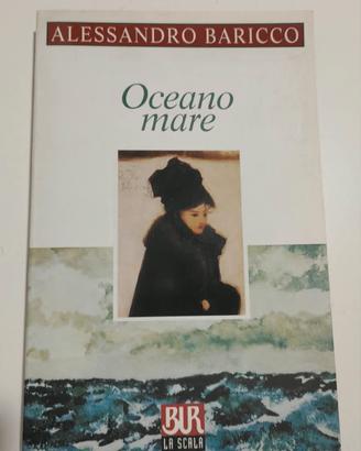Oceano mare di Alessandro Baricco - ed. La Scala