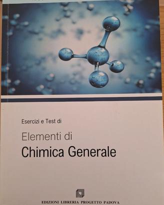 Esercizi  e Test di  Elementi di Chimica Generale