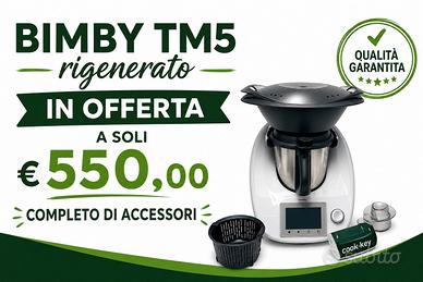 BIMBY TM5 RIGENERATO COMPLETO DI ACCESSORI