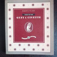 Alcuni Gufi e Civette Libro Roberto Palazzi  1992