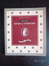 Alcuni Gufi e Civette Libro Roberto Palazzi  1992