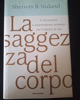 "La saggezza del corpo" - Sherwin B. Nuland (Monda