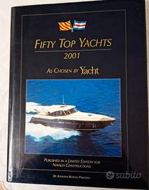 Fifty Top Yachts 2001. As Chosen by Yacht