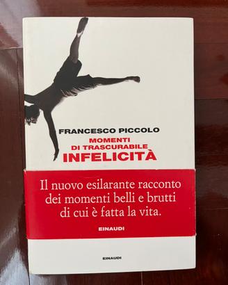 Francesco Piccolo - Momenti di trascurabile infe