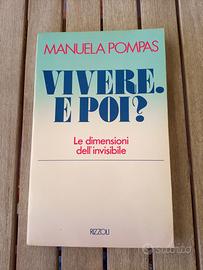 Vivere E poi? Le dimensioni dell'invisibile Pompas