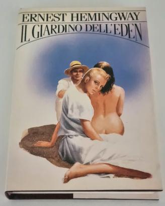 Ernest Hemingway Il giardino dell'eden CDE Club